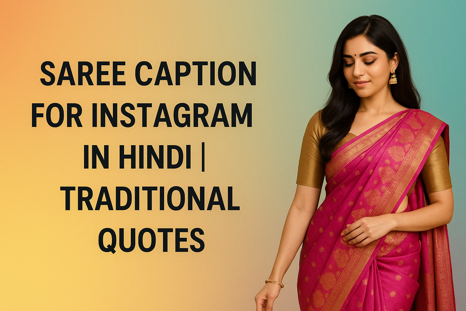 Saree Caption for Instagram in Hindi Traditional Quotes