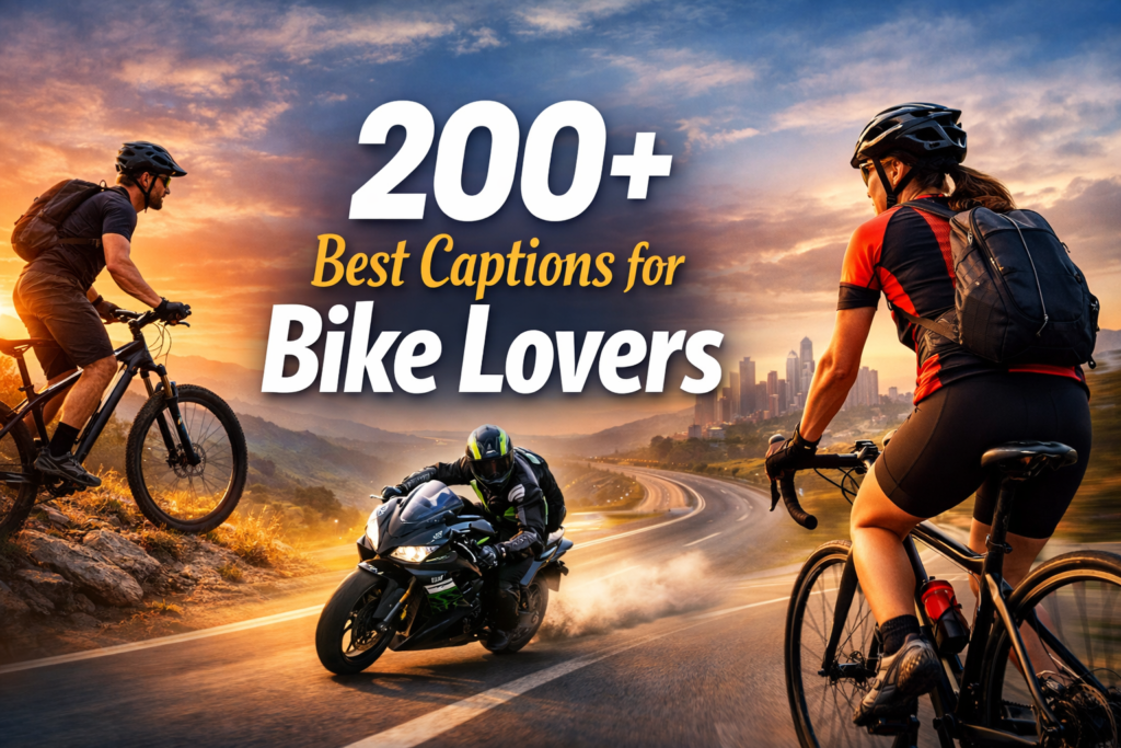 200+ Best Captions for Bike Lovers
