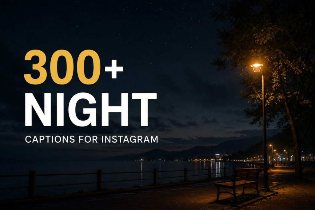 Night Captions & Nigh Out for Instagram