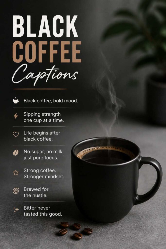 Black Coffee Caption