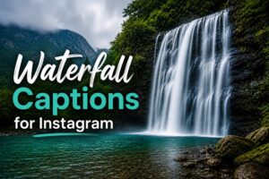 Waterfall Captions for Instagram