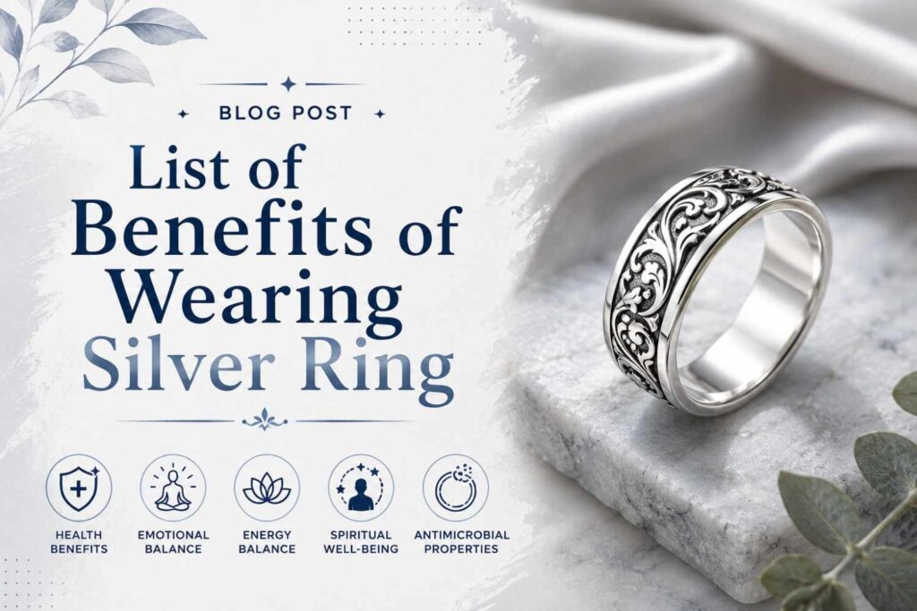 Benefits of Wearing Silver Ring