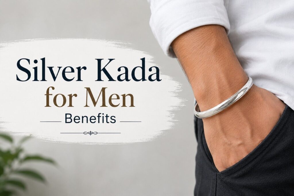 Silver Kada for Men Benefits